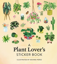 Abbildung von: A Plant Lover's Sticker Book - Workman Adult