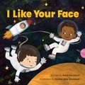 Cover: I Like Your Face - Kids Can Press