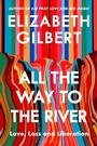 Cover: All the Way to the River - Bloomsbury Publishing PLC
