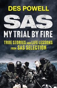 Bild: SAS: My Trial By Fire: True Stories and Life Lessons from SAS Selection - Quercus