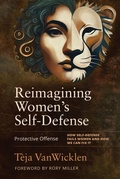 Cover: Reimagining Women's Self-Defense - YMAA Publication Center