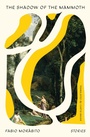 Cover: The Shadow of the Mammoth - Other Press