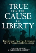 Cover: True for the Cause of Liberty - Casemate Publishers