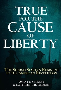 Enlarge image Cover: True for the Cause of Liberty - Casemate Publishers