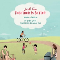 Enlarge image Cover: Together Is Better (Arabic-English) - Language Lizard, LLC