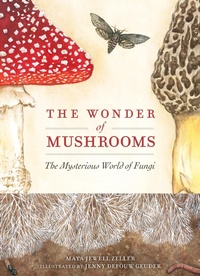 Abbildung von: The Wonder of Mushrooms - Adventure Publications, Incorporated
