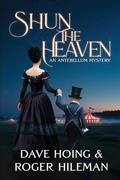 Cover: Shun the Heaven - BLACK ROSE WRITING
