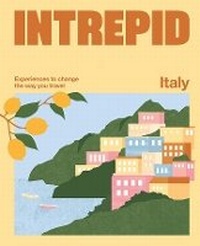 Abbildung von: Intrepid Italy - Hardie Grant Explore