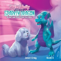Enlarge image Cover: Miss Unity and the Sparkly Dragon Enter the Staircase of Light - Dreamstate Books