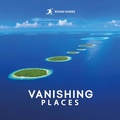 Bild: Rough Guides Vanishing Places - Rough Guides