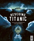 Cover: Rescuing Titanic - Wide Eyed Editions