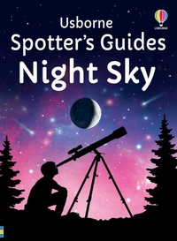 Abbildung von: Spotter's Guides: Night Sky - Usborne Publishing Ltd