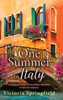 Cover: One Summer in Italy - Boldwood Books Ltd