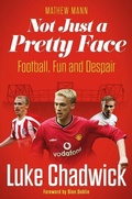 Cover: Not Just a Pretty Face - Pitch Publishing Ltd