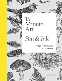 Abbildung von: 15-Minute Art Pen & Ink - Quadrille Publishing Ltd