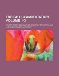 Cover: Freight Classification Volume 1-3 - Rarebooksclub.com