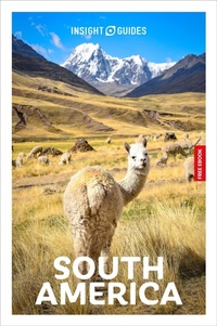Abbildung von: Insight Guides South America: Travel Guide with eBook - APA Publications