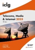 Cover: International Comparative Legal Guide - Telecoms, Media & Internet 2025 2025 - Global Legal Group Ltd