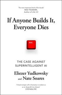 Enlarge image Cover: If Anyone Builds It, Everyone Dies - The Bodley Head Ltd