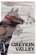 Cover: Greykin Chronicles | Volume Two: Greykin Valley - Numenverse