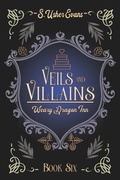 Cover: Veils and Villains - Sun's Golden Ray Publishing, LLC