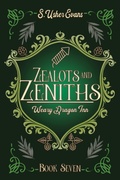 Cover: Zealots and Zeniths - S. Usher Evans