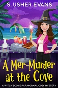 Cover: A Mer-Murder at the Cove - Sun's Golden Ray Publishing, LLC