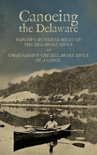 Enlarge image Cover: Canoeing the Delaware - South Jersey Culture & History Center