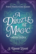 Cover: A Drizzle of Magic - Sun's Golden Ray Publishing, LLC