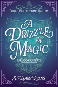 Enlarge image Cover: A Drizzle of Magic - Sun's Golden Ray Publishing, LLC