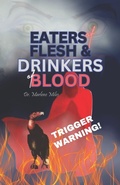 Cover: Eaters of Flesh & Drinkers of Blood - Freshwater Press