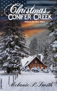 Abbildung von: Christmas at Conifer Creek (Thin Blue Line Series, #4) - MPSmithPublishing