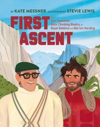 Enlarge image Cover: First Ascent - Yosemite Conservancy