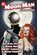 Cover: The Moon Man Volume 3 - Airship 27 Productions