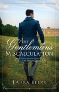 Cover: The Gentleman's Miscalculation - Laura Beers LLC