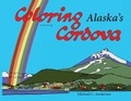 Cover: Coloring Alaska's Cordova - Fathom Pub. Co.