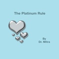 Cover: The Platinum Rule - Outskirts Press