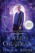 Cover: A Web of Obsidian - Michem Publishing