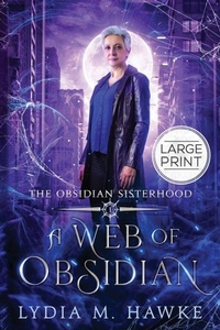Enlarge image Cover: A Web of Obsidian - Michem Publishing