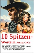 Cover: 10 Spitzen-Western Januar 2025 - Uksak E-Books