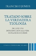 Cover: Tratado sobre la Verdadera Teologia - Teologia Para Vivir