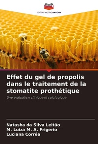 Abbildung von: Effet du gel de propolis dans le traitement de la stomatite prothetique - Editions Notre Savoir