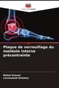 Cover: Plaque de verrouillage du malleole interne precontrainte - Editions Notre Savoir