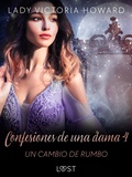Cover: Confesiones de una dama 4: Un cambio de rumbo - LUST
