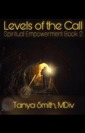 Cover: Levels of the Call (Spiritual Empowerment Series, #2) - Spreading the Fire Publishing