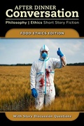 Cover: After Dinner Conversation - Food Ethics (After Dinner Conversation - Themes, #10) - After Dinner Conversation