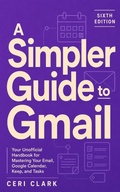 Cover: A Simpler Guide to Gmail 6th Edition - Ceri Clark