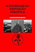 Cover: A Sociedade Da Exposi&ccedil;&atilde;o Perp&eacute;tua - Clube de Autores