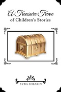Cover: A Treasure Trove of Children's Stories - IngramSpark