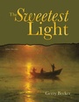 Cover: The Sweetest Light - AUTHORHOUSE